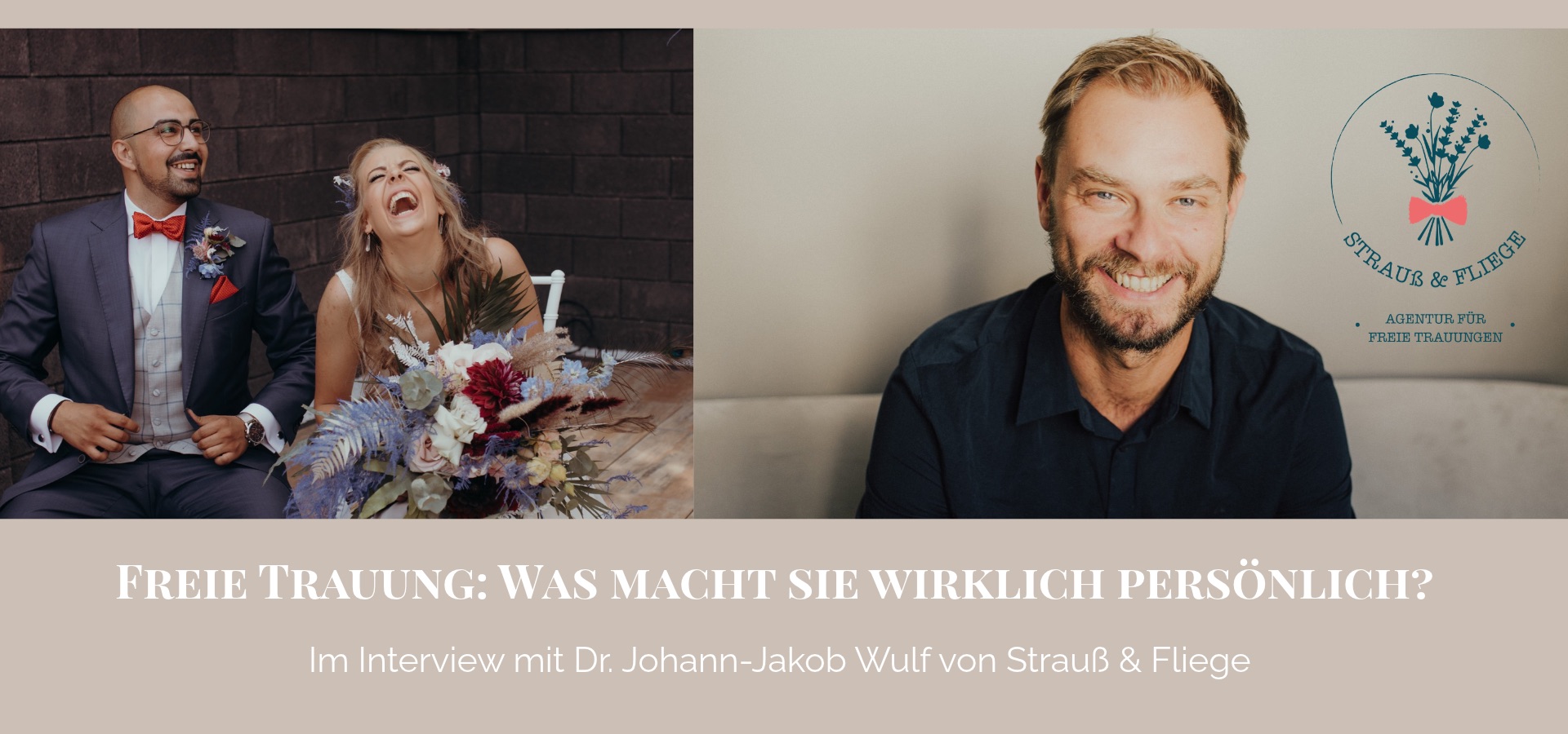 Freie Trauung: Was macht sie wirklich persönlich? Im Interview mit Dr. Johann-Jakob Wulf von Strauß & Fliege